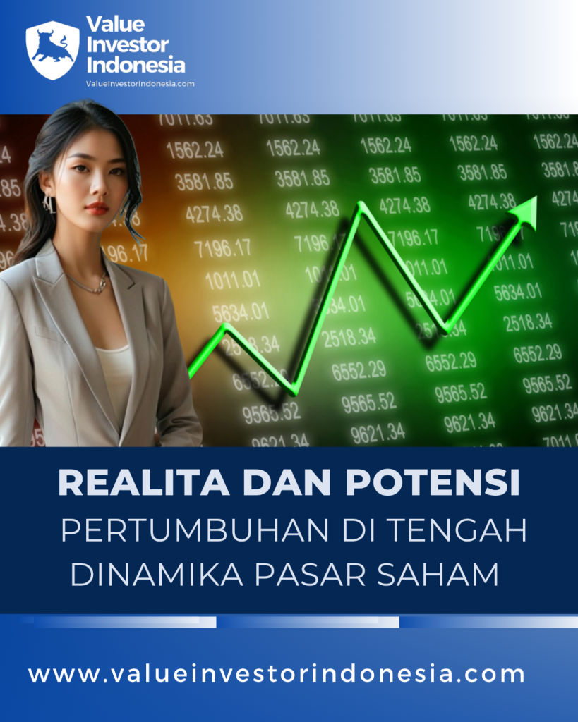 Realita & Potensi Pertumbuhan di Tengah Pasar Saham 